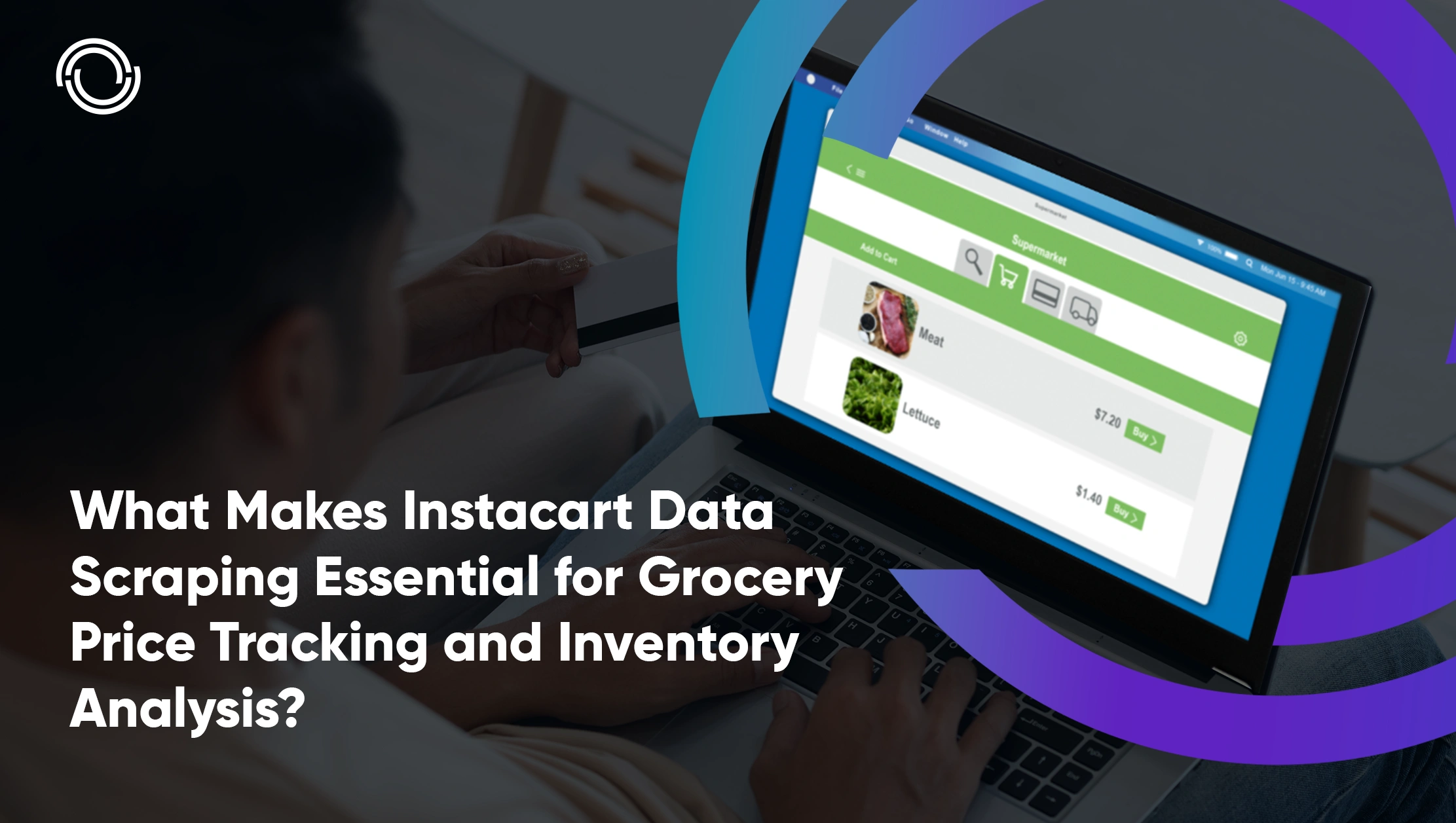 What Makes Instacart Data Scraping Essential for Grocery Price Tracking and Inventory Analysis?