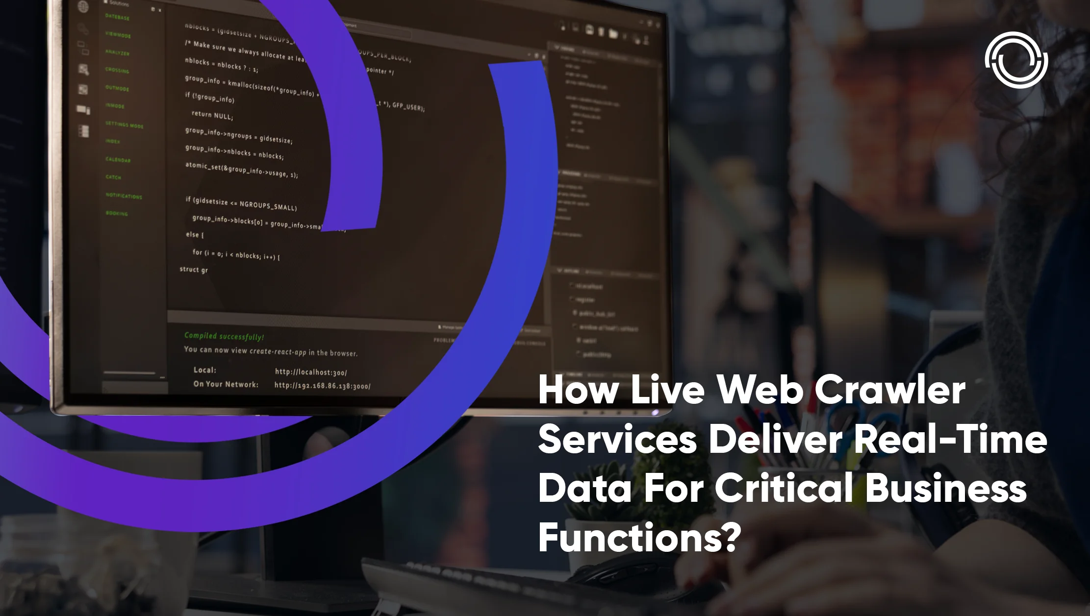    How Live Web Crawler Services Deliver Real-Time Data For Critical Business Functions?