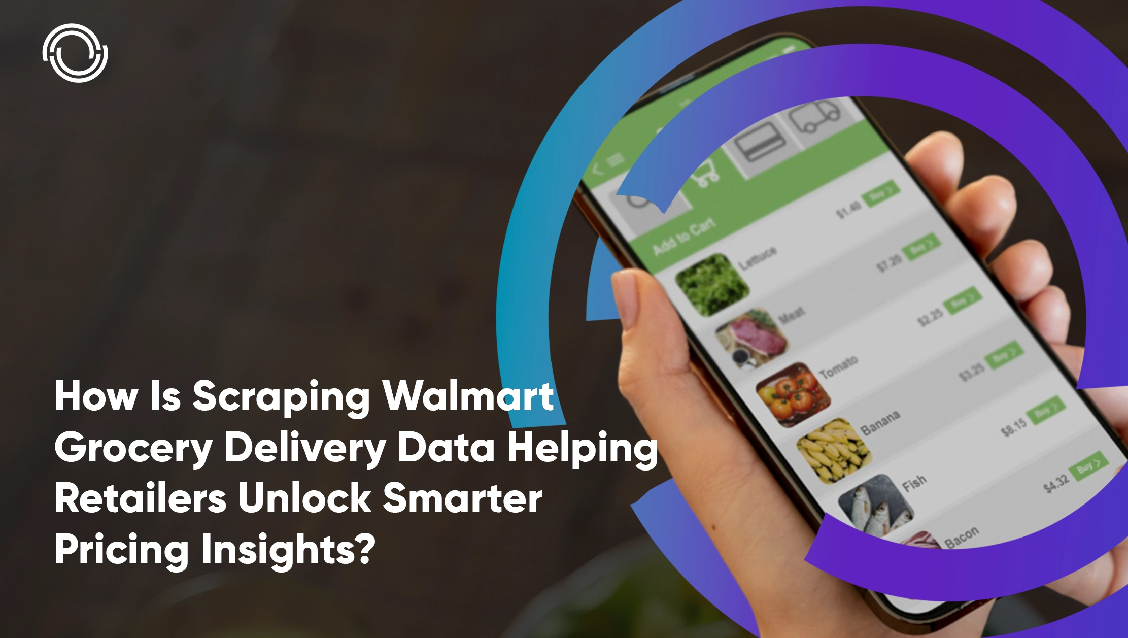 How Is Scraping Walmart Grocery Delivery Data Helping Retailers Unlock Smarter Pricing Insights?