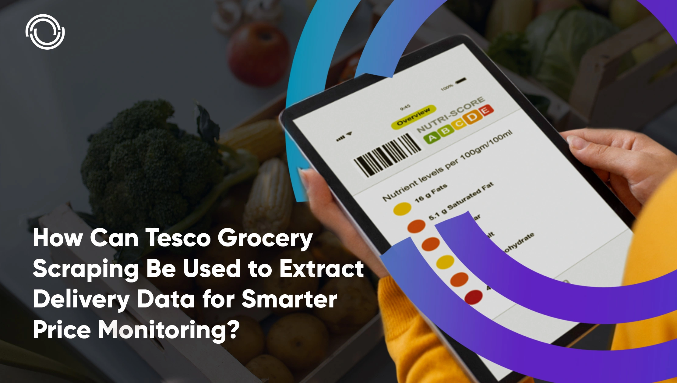 How Can Tesco Grocery Scraping Be Used to Extract Delivery Data for Smarter Price Monitoring?