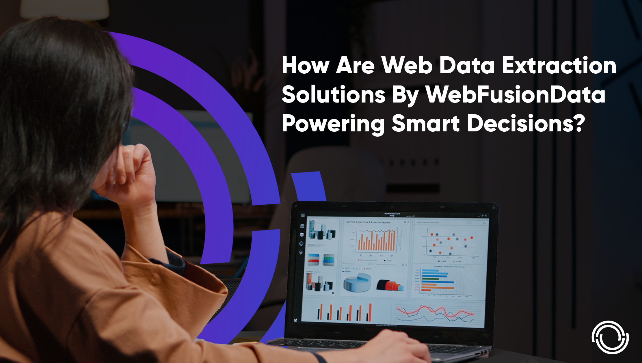 How Are Web Data Extraction Solutions By WebFusionData Powering Smart Decisions?